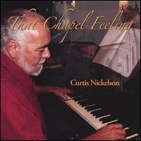That Chapel Feeling - Curtis Nickelson