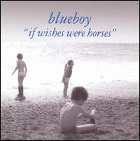 If Wishes Were Horses - Blueboy