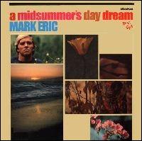 A Midsummer's Day Dream - Mark Eric