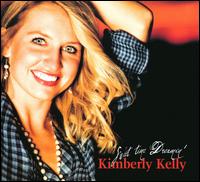 Sweet Time Dreamin - Kimberly Kelly