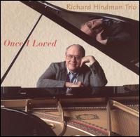 Once I Loved - Richard Hindman Trio