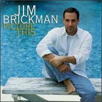 Picture This - Jim Brickman