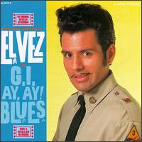 G.I. Ay, Ay! Blues - El Vez
