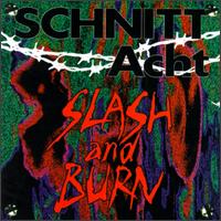Slash and Burn - Schnitt Acht