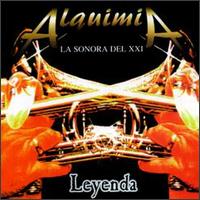 Leyenda - Alquimia la Sonora del XXI Leyenda