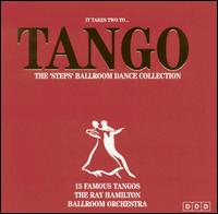 It Takes to Tango: The Steps Ballroom Dance Collection - Ray Hamilton