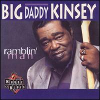Ramblin' Man - Big Daddy Kinsey