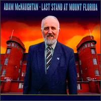 Last Stand at Mount Florida - Adam McNaughtan