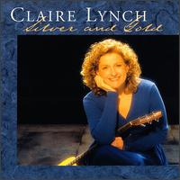 Silver and Gold - Claire Lynch