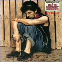 Too-Rye-Ay - Dexys Midnight Runners