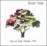 Live at Lake Charles 1978 - Fever Tree