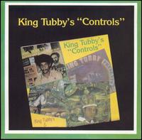 King Tubby's Controls - King Tubby & the Aggrovators