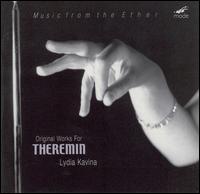 Music from the Ether: Original Works for Theremin - Lydia Kavina