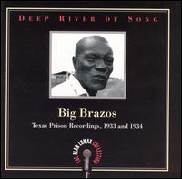 Deep River of Song: Big Brazos - Alan Lomax