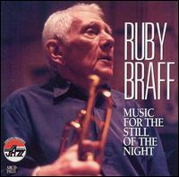 Music for the Still of the Night - Ruby Braff