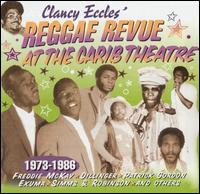 Reggae Revue at the Carib Theatre, Vol. 4 - Clancy Eccles