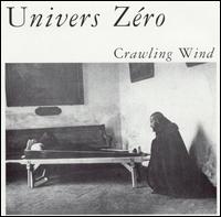 Crawling Wind - Univers Zero