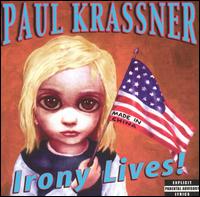 Irony Lives - Paul Krassner
