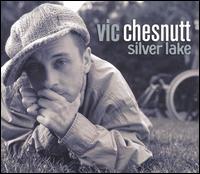 Silver Lake - Vic Chesnutt