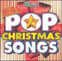 DJ's Choice: Kids Pop Christmas - DJ's Choice