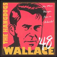 Wallace '48 - Hangdogs