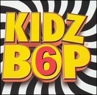 Kidz Bop, Vol. 6 - Kidz Bop Kids