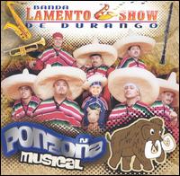 Ponzona Musical - Banda Lamento Show de Durango