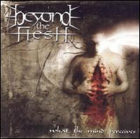 What the Mind Perceives - Beyond the Flesh