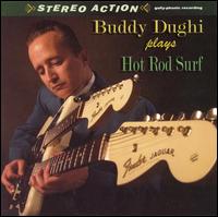 Hot Rod Surf - Buddy Dughi