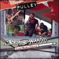 Beyond Warped Live Music Series [DualDisc] - Pulley