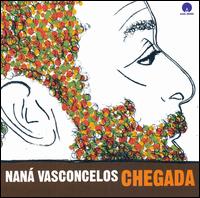 Chegada - Naná Vasconcelos
