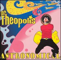Astronomical - Dr. Theopolis