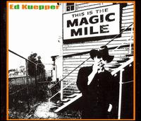 This Is the Magic Mile - Ed Kuepper