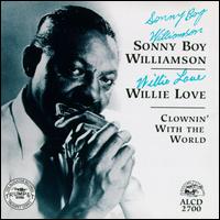 Clownin' with the World - Sonny Boy Williamson