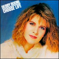 Choose Life - Debby Boone